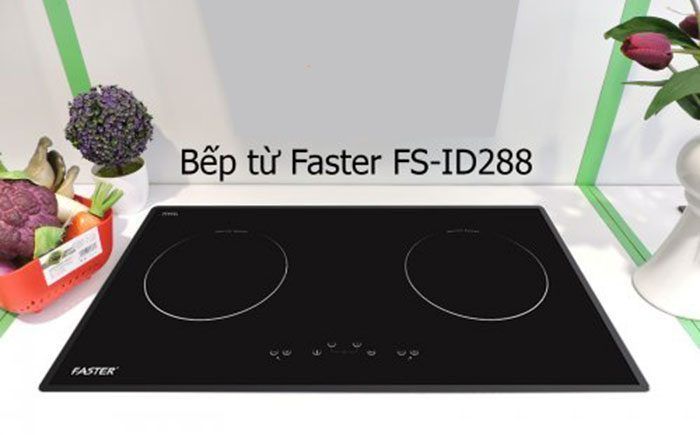 Bếp từ Faster FS - ID288 hoạt động hiệu quả