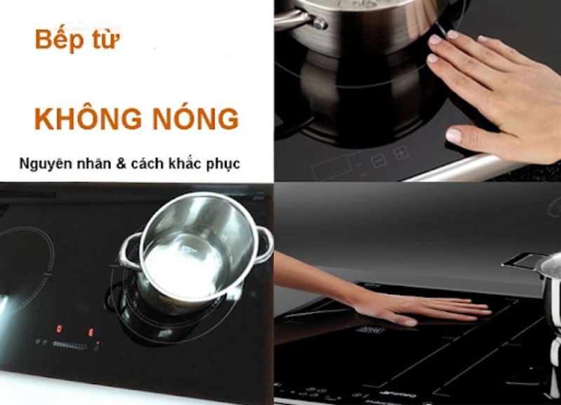 Bếp từ không nóng hay diễn ra với các sản phẩm bếp từ kém chất lượng